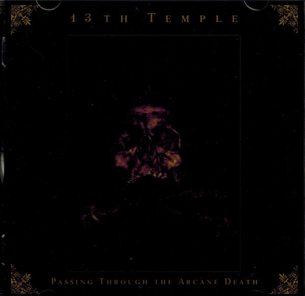 13 th Temple - Passing through the arcane death CD