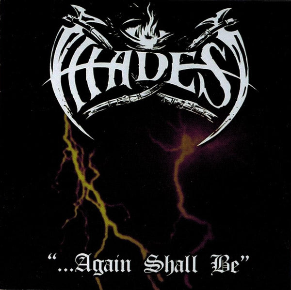 Hades - Again Shall Be CD