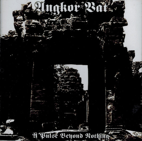 Angkor Vat - A Pulse Beyond Nothing CD