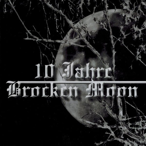 Brocken Moon -10 Jahre Brocken Moon 2CD