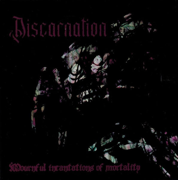 Discarnation - Mournful Incantations Of Mortality CD