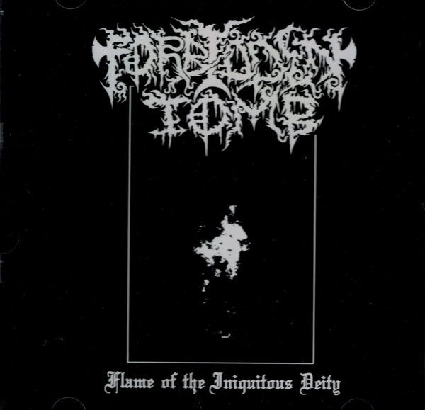 Forbidden Tomb - Flame of the Iniquitous Deity CD