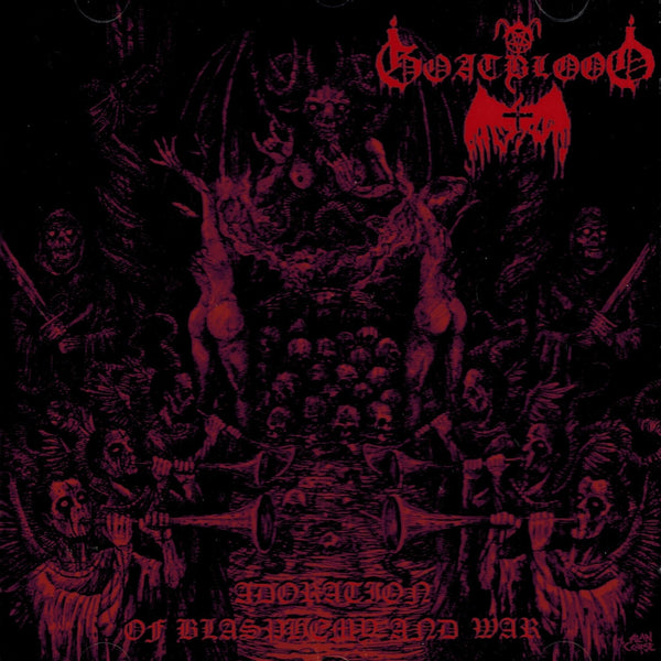 Goatblood - Adoration of Blasphemy and War CD