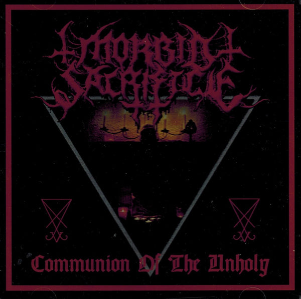 Morbid Sacrifice - Communion Of The Unholy CD