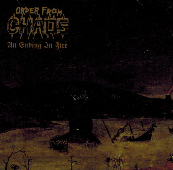 Order From Chaos - An Ending in Fire CD