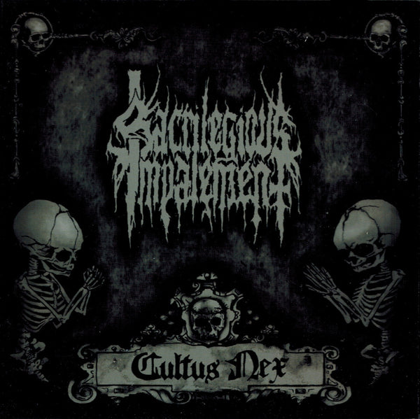 Sacrilegious Impalement - Cultus Nex CD