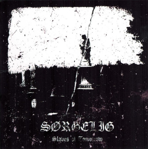 Sørgelig - Slaves Of Tomorrow MCD