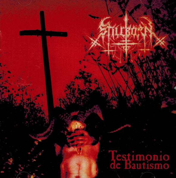 Stillborn - Testimonio de Bautismo CD