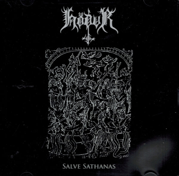 Hödur - Salve Sathanas CD