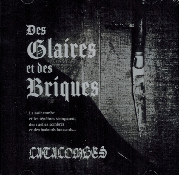 Catacombes - Des Glaires et des Briques CD
