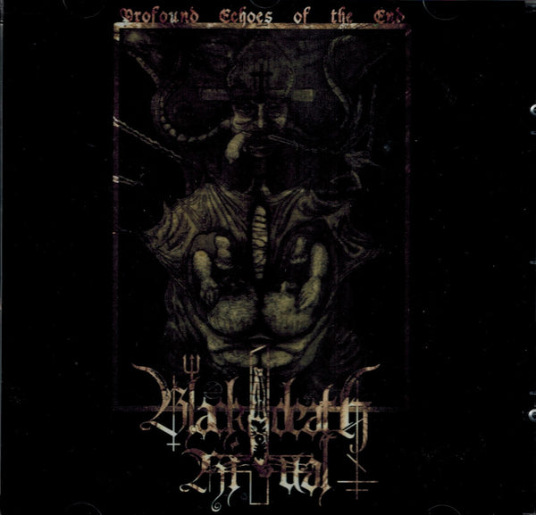 Black Death Ritual – Profound echoes of the end CD