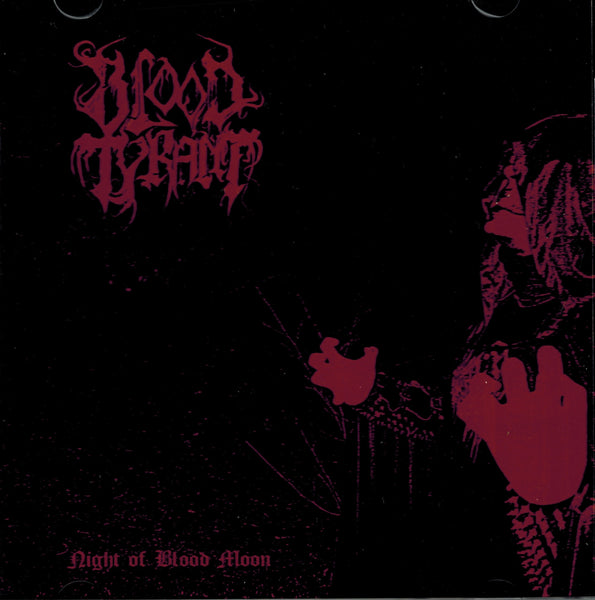 Blood Tyrant - Night of blood moon CD