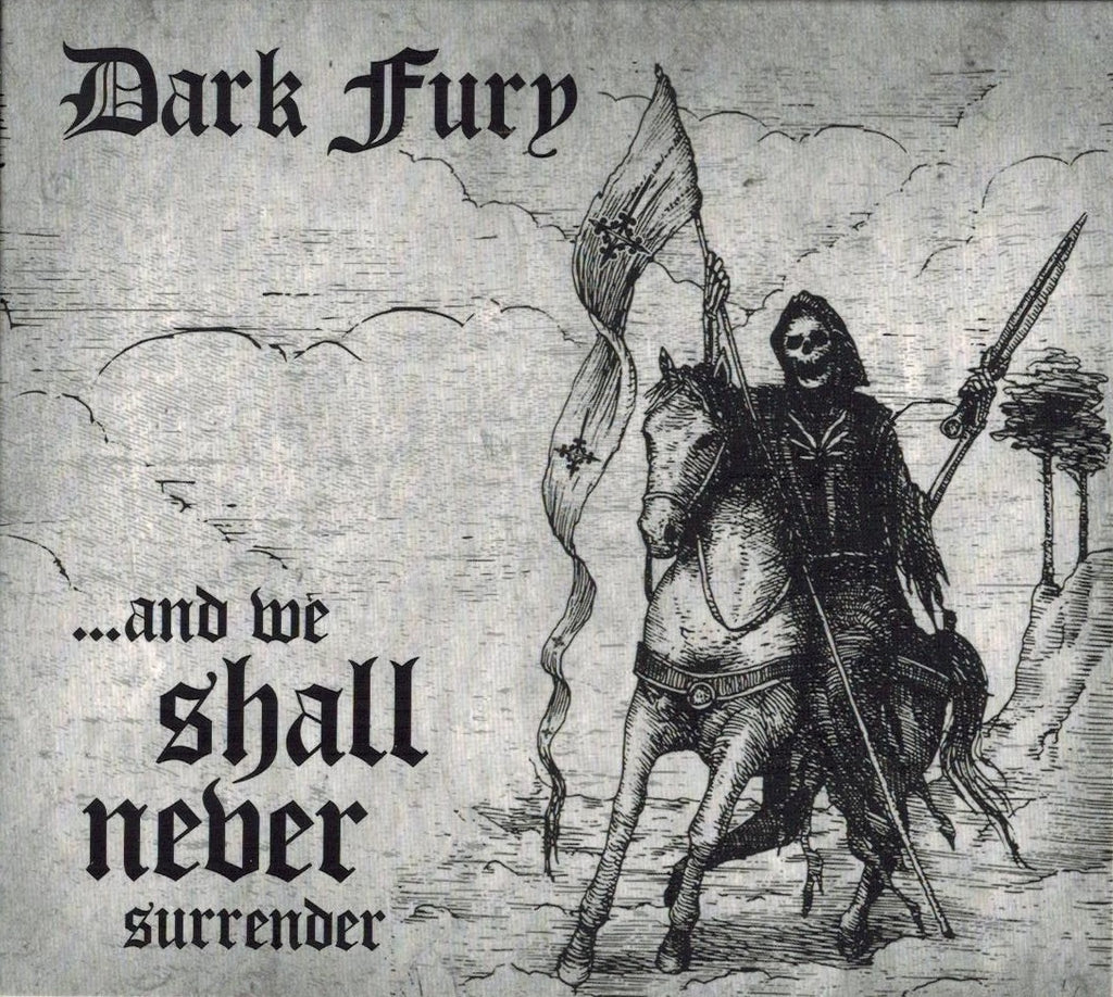 Dark Fury - Ande we shall never surrender DIGI CD