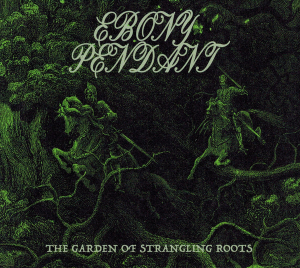 Ebony Pendant – The Garden Of Strangling Roots DIGI CD