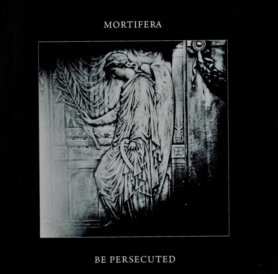 Mortifera/Be Persecuted Split CD