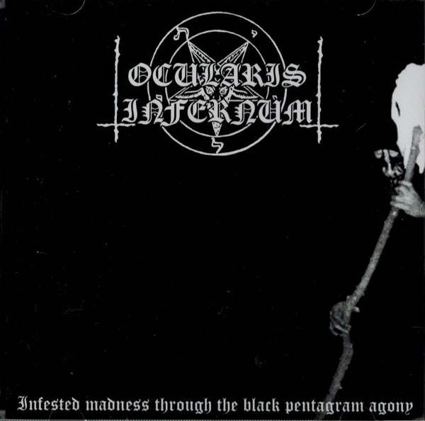 Ocularis Infernum - Infested Madness Through the Black Pentagram Agony