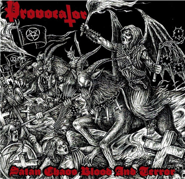 Provocator - Satan Chaos Blood And Terror
