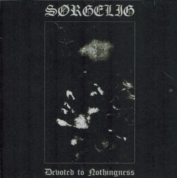 Sørgelig - Devoted to Nothingness CD