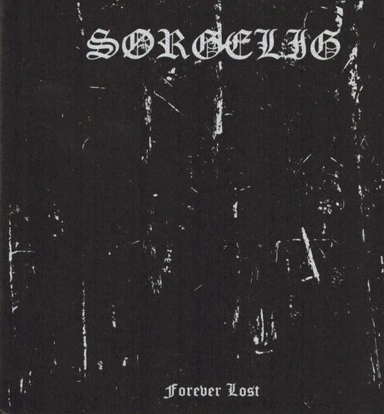 Sorgelig  - Forever Lost