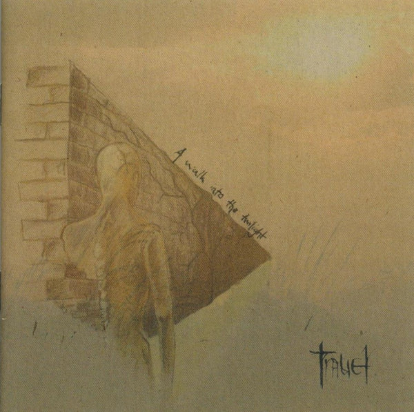 Trauer - A Walk into the Twilight