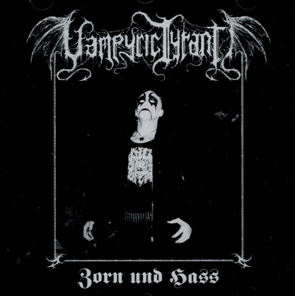 Vampyric Tyrant – Zorn Und Hass MCD