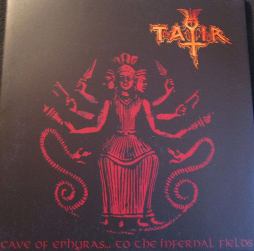 Tatir – Cave of Ephyras… to the infernal fields LP