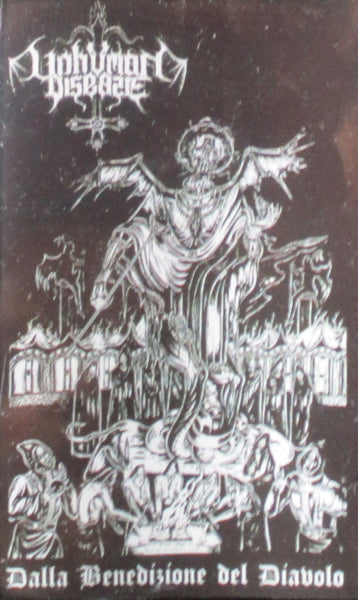 UNHUMAN DISEASE - Dalla Benedizione Del Diavolo Tape